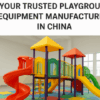 Welcome to Wenzhou Bailu Playground Equipment Co., Ltd. — Your Trusted Playground Equipment Manufacturer in China
